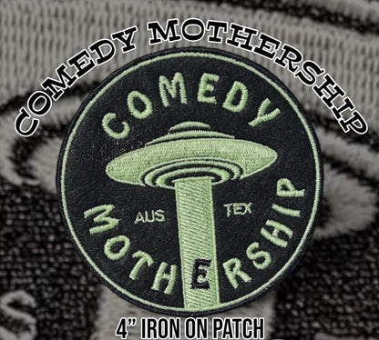 Comedy Mothership Feltie Patch 4” Round Iron On / GLOW / Joe  / Austin Texas / Stand Up Comedy